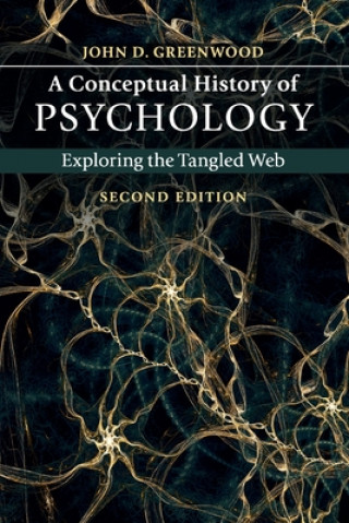 Könyv Conceptual History of Psychology John D. Greenwood
