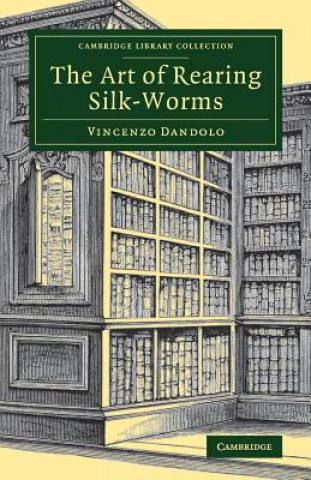 Libro Art of Rearing Silk-Worms Vincenzo Dandolo