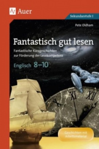 Carte Fantastisch gut lesen, Englisch 8-10 Pete Oldham