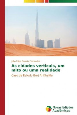 Carte As cidades verticais, um mito ou uma realidade Correia Fernandes Joao Filipe
