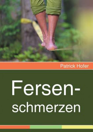 Book Fersenschmerzen Patrick Hofer