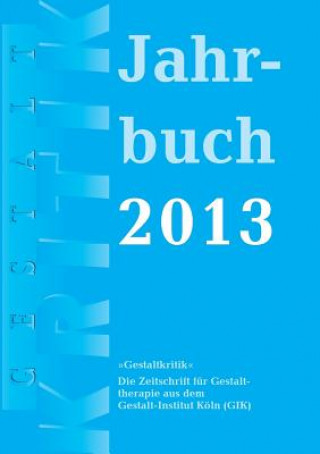 Könyv Gestaltkritik Jahrbuch 2013 Erhard Doubrawa