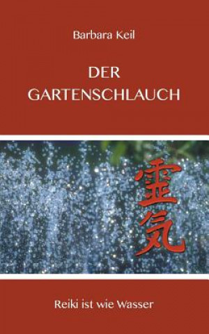 Книга Gartenschlauch Barbara Keil