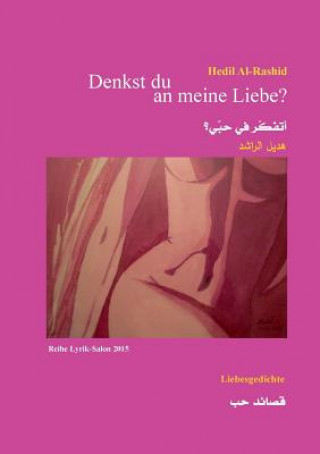 Kniha Denkst du an meine Liebe? Hedil Al-Rashid