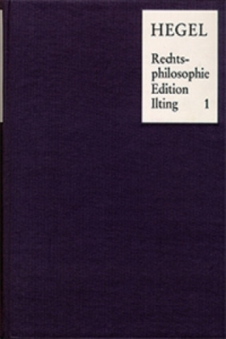Carte Vorlesungen über Rechtsphilosophie 1818-1831 / Band 1 Georg Wilhelm Friedrich Hegel