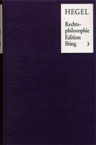 Carte Vorlesungen über Rechtsphilosophie 1818-1831 / Band 3 Georg Wilhelm Friedrich Hegel