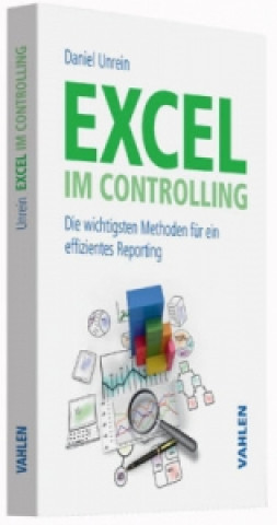 Knjiga Excel im Controlling Daniel Unrein