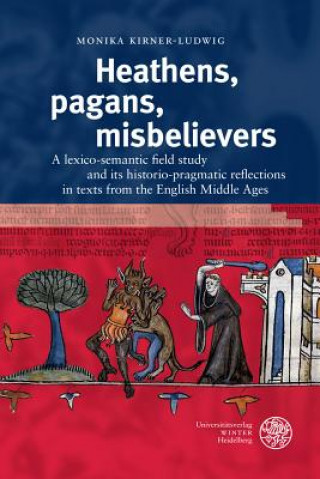 Книга Heathens, pagans, misbelievers Monika Kirner-Ludwig