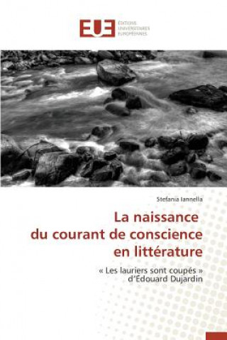 Knjiga Naissance Du Courant de Conscience En Litt rature Iannella-S