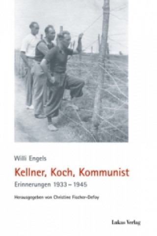 Könyv Kellner, Koch, Kommunist Willi Engels