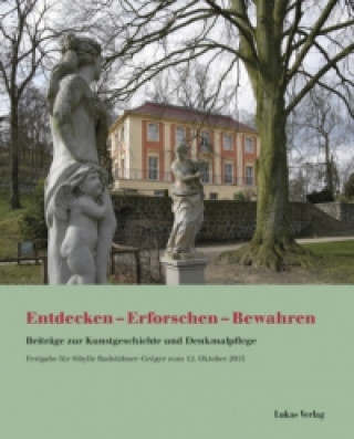 Könyv Entdecken - Erforschen - Bewahren Camilla Badstübner-Kizik