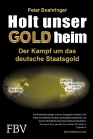 Knjiga Holt unser Gold heim Peter Boehringer