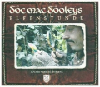 Hanganyagok Doc Mac Dooleys Elfenstunde, Audio-CD Alexander Philipp Hahne