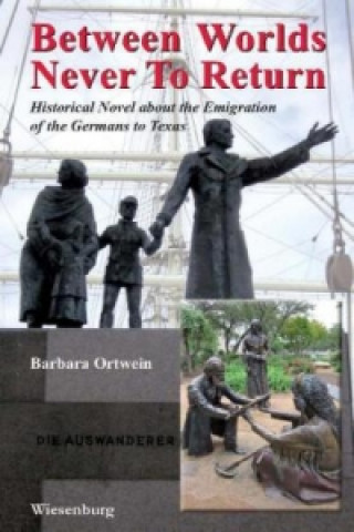 Libro Between Worlds, Never to Return Barbara Ortwein