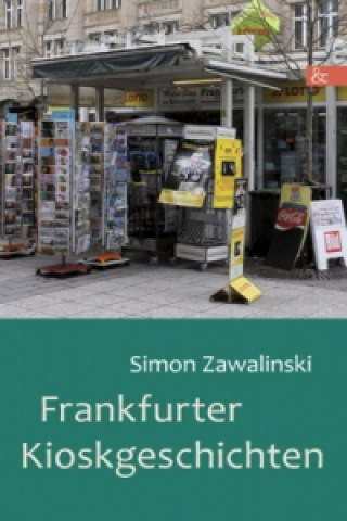 Book Frankfurter Kioskgeschichten Simon Zawalinski