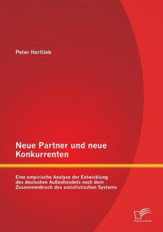 Könyv Neue Partner und neue Konkurrenten Peter Hartlieb