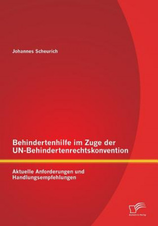 Carte Behindertenhilfe im Zuge der UN-Behindertenrechtskonvention Johannes Scheurich