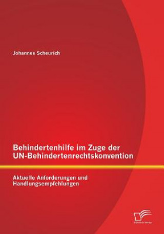 Buch Behindertenhilfe im Zuge der UN-Behindertenrechtskonvention Johannes Scheurich