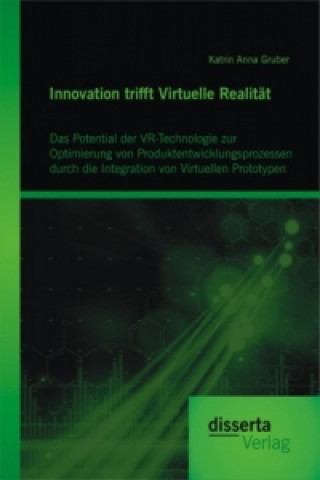 Книга Innovation trifft Virtuelle Realitat Katrin Anna Gruber