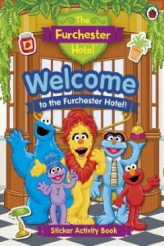 Könyv Furchester Hotel: Welcome to the Furchester Hotel! 