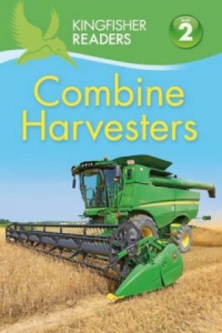 Książka Kingfisher Readers: Combine Harvesters (Level 2 Beginning to Read Alone) Hannah Wilson