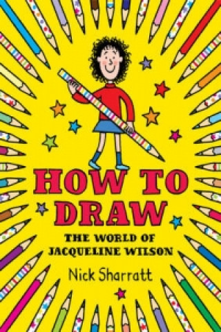 Könyv How to Draw Nick Sharratt