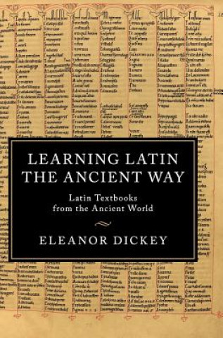 Książka Learning Latin the Ancient Way Eleanor Dickey