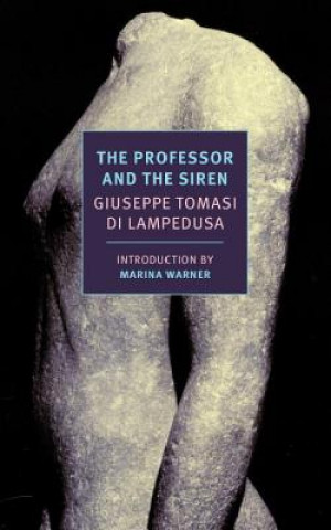 Kniha Professor and the Siren Giuseppe Tomasi di Lampedusa