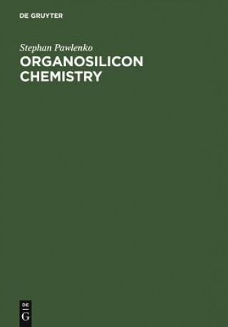 Книга Organosilicon Chemistry Stephan Pawlenko