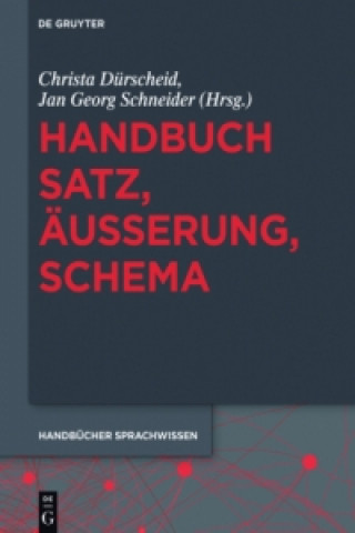 Könyv Handbuch Satz, AEusserung, Schema Christa Dürscheid