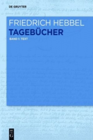 Kniha Text. Bd.1 Friedrich Hebbel