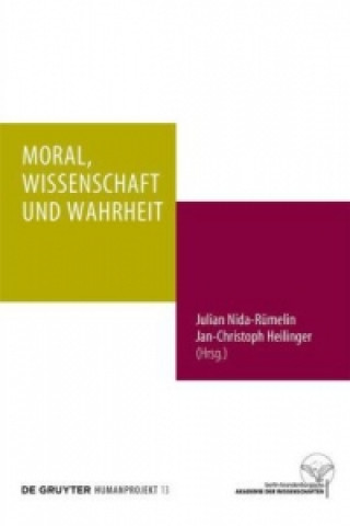Kniha Moral, Wissenschaft und Wahrheit Julian Nida-Rümelin