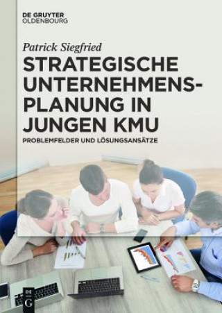 Kniha Strategische Unternehmensplanung in Jungen Kmu Patrick Siegfried