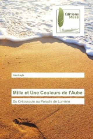 Книга Mille et Une Couleurs de l'Aube Liza Leyla