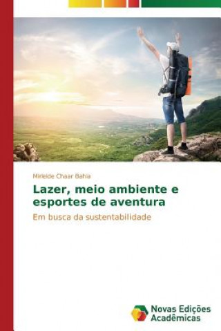 Kniha Lazer, meio ambiente e esportes de aventura Chaar Bahia Mirleide