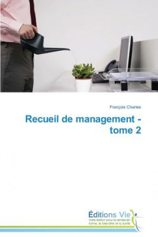 Knjiga Recueil de Management - Tome 2 Charles-F