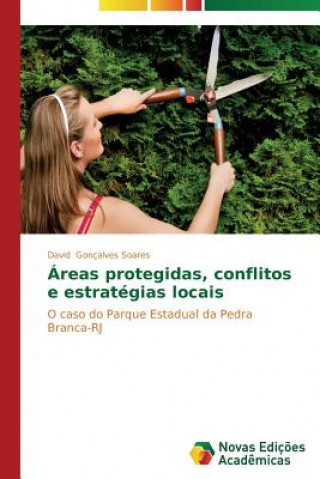 Buch Areas protegidas, conflitos e estrategias locais Goncalves Soares David