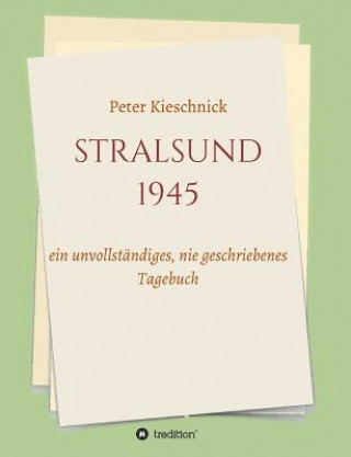 Книга Stralsund 1945 Peter Kieschnick