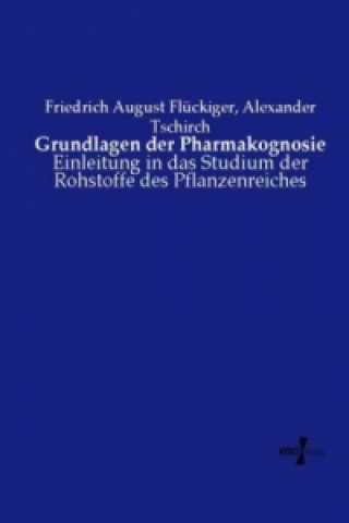 Carte Grundlagen der Pharmakognosie Friedrich August Flückiger