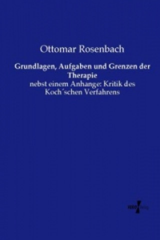 Carte Grundlagen, Aufgaben und Grenzen der Therapie Ottomar Rosenbach