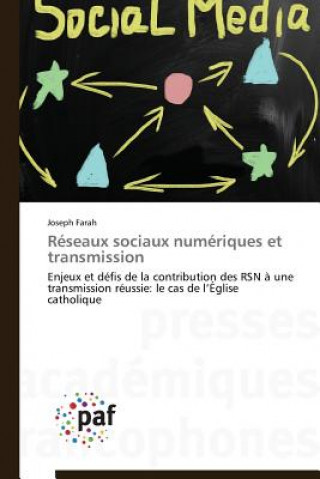 Книга Reseaux Sociaux Numeriques Et Transmission Farah-J