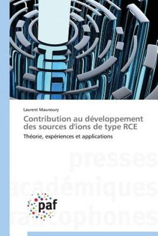Könyv Contribution Au Developpement Des Sources d'Ions de Type Rce Maunoury-L