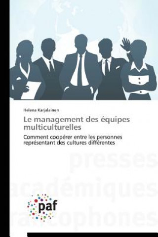 Könyv Le Management Des Equipes Multiculturelles Karjalainen-H