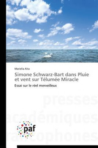 Książka Simone Schwarz-Bart Dans Pluie Et Vent Sur Telumee Miracle Aita-M