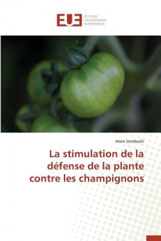 Book Stimulation de la D fense de la Plante Contre Les Champignons Jendoubi-I