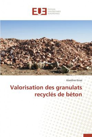 Kniha Valorisation Des Granulats Recycl s de B ton Kriaa-A