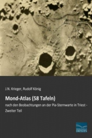 Kniha Mond-Atlas (58 Tafeln) Johann Nepomuk Krieger