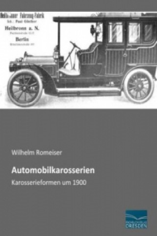 Knjiga Automobilkarosserien Wilhelm Romeiser