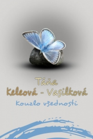 Book Kouzlo všednosti Táňa Keleová-Vasilková