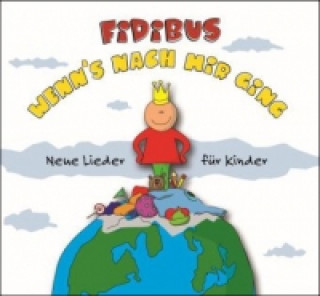 Hanganyagok Wenn's nach mir ging (Musik-CD), Audio-CD Fidibus